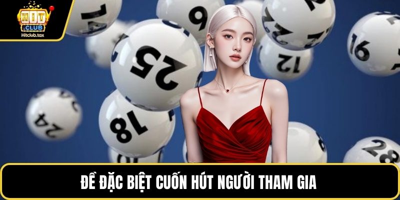 Đề đặc biệt cuốn hút người tham gia