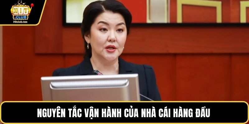 Nguyên tắc vận hành của nhà cái hàng đầu