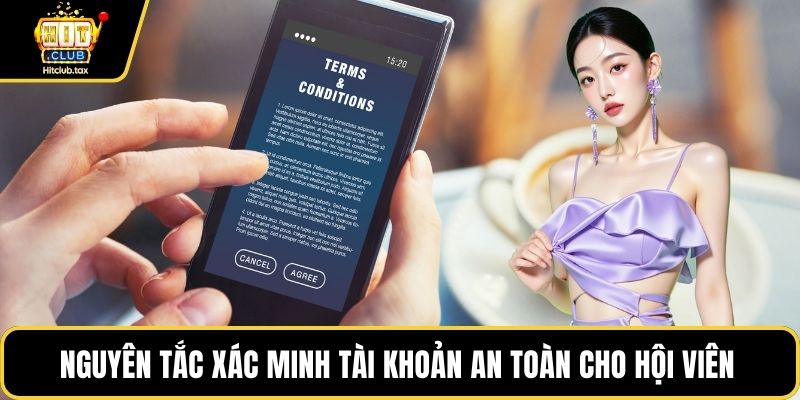 Nguyên tắc xác minh tài khoản an toàn cho hội viên